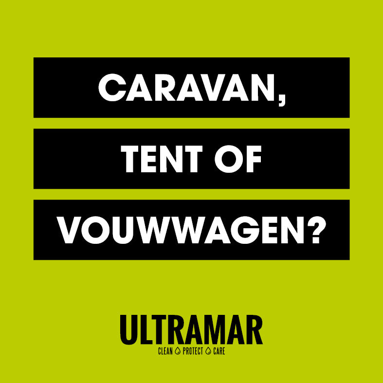 Caravan, tent of vouwwagen?