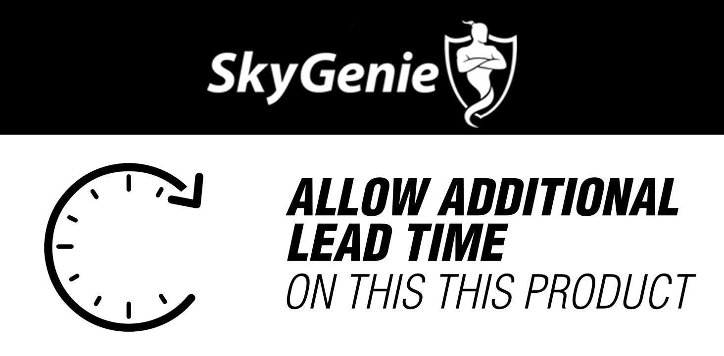 Sky Genie Additional Lead Time Notice