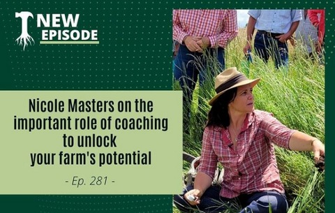 Regenerative Skills: Nicole Masters on the important role of coaching to unlock your farm’s potential