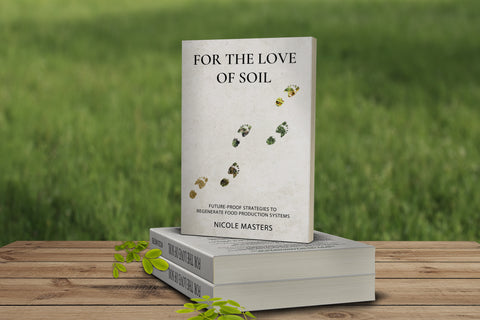 For the Love of Soil by Nicole Masters