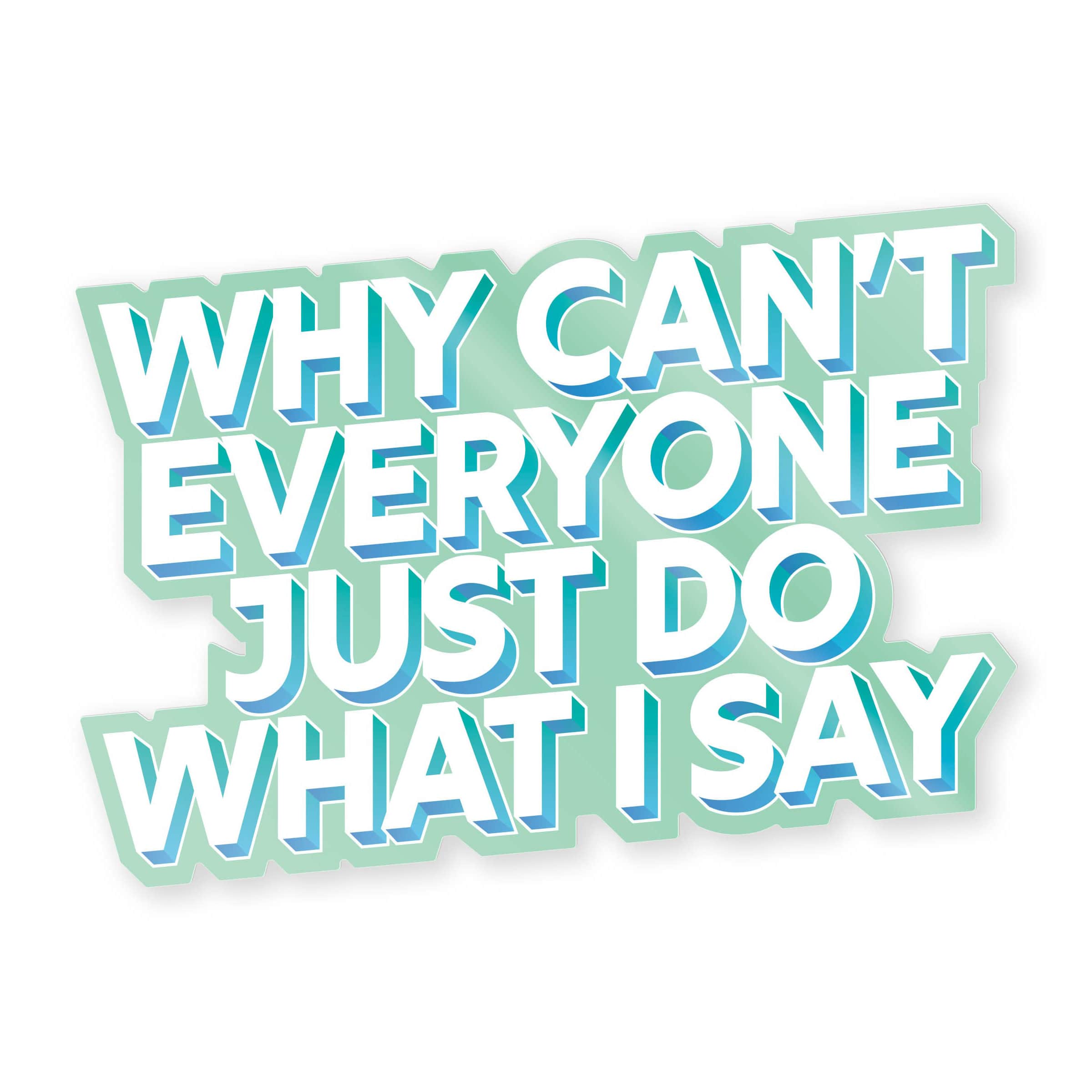 “Do What I Say” Inner Monologue Sticker