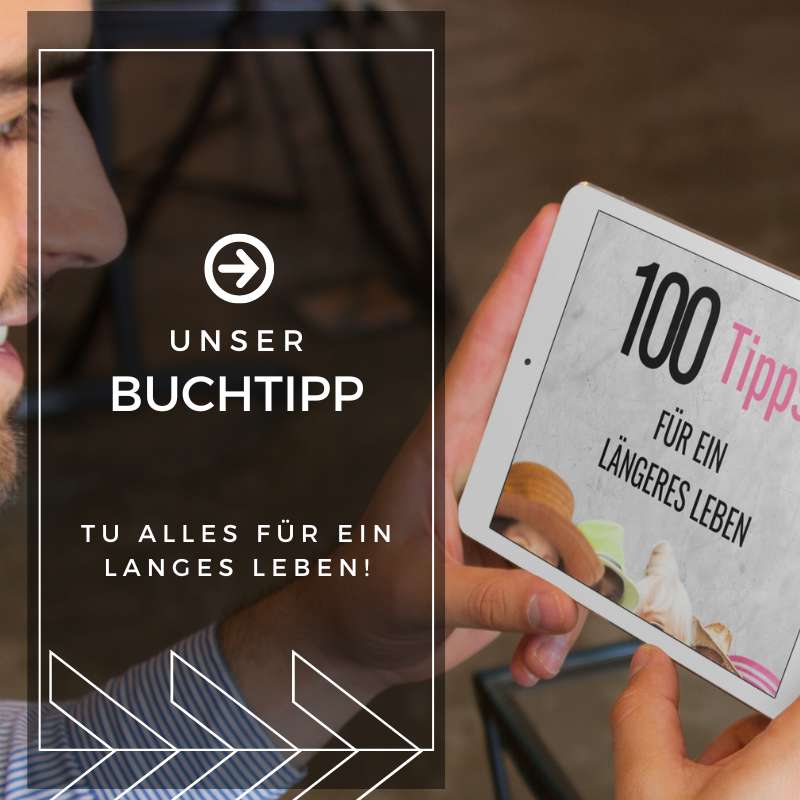 Unser Buchtipp: 100 Tipps für ein längeres Leben