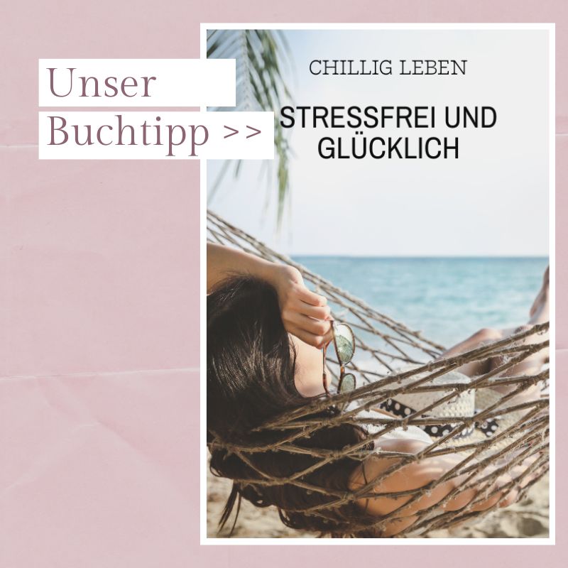 Unser Buchtipp: Stressfrei und glücklich