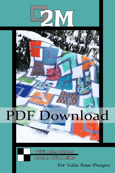 2M Quilt Pattern by Orphan Quilt Designs (PDF Version)