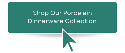 Shop Our Porcelain Dinnerware Collection 