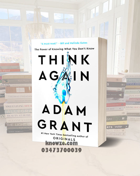 Think Again: The Power of Knowing What You Don't Know Hardcover – February 2, 2021