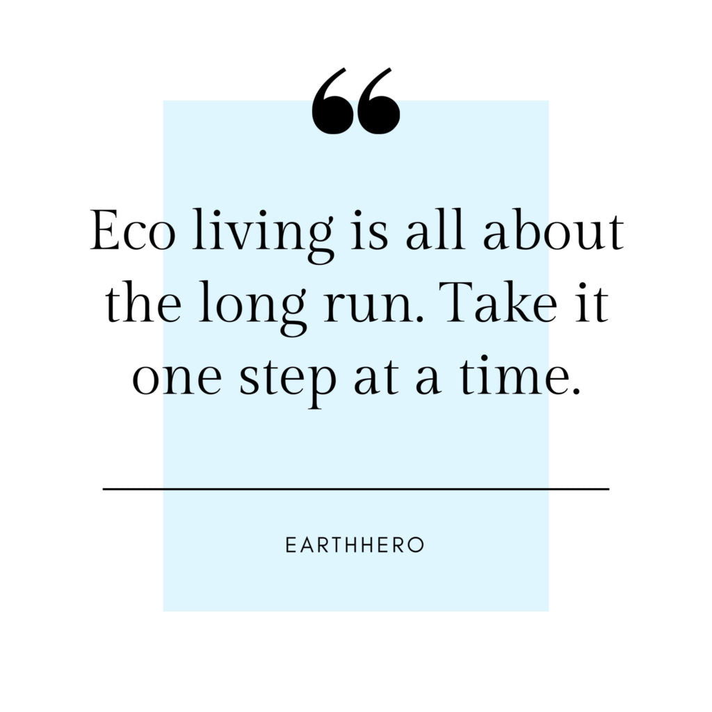 EarthHero, sustainable journey, sustainable, eco friendly, zero waste, room to grow, environment