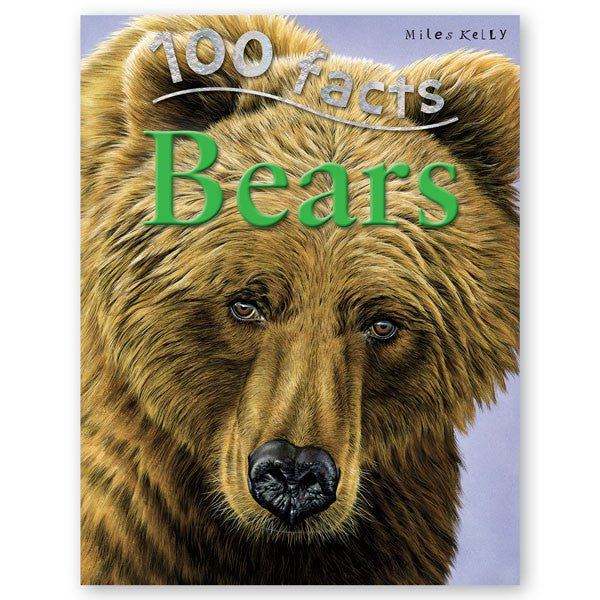 100 Facts Bears Popular Bear Book For Kids Miles Kelly