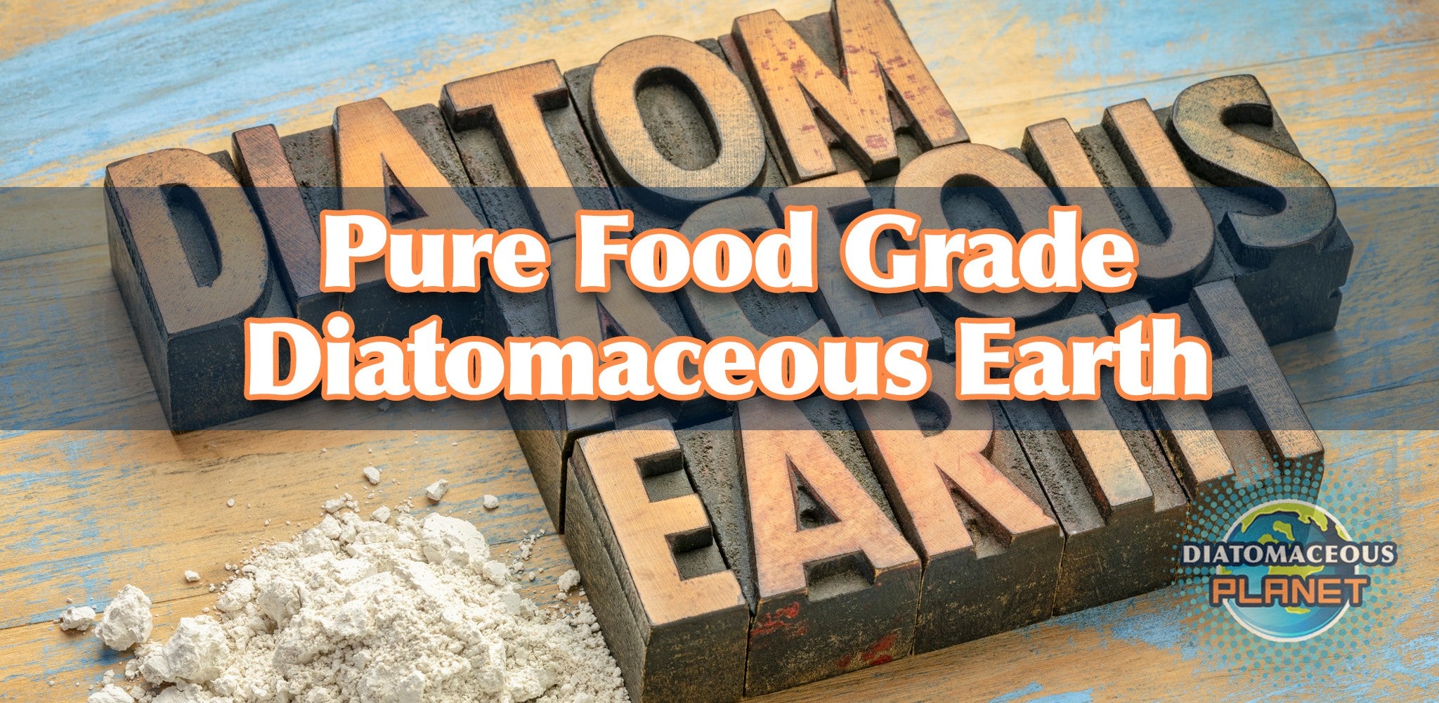 Pure Food Grade Diatomaceous Earth.