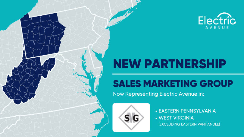 Sales Marketing Group now represents Electric Avenue in Western Pennsylvania and West Virginia (excluding the Eastern panhandle)