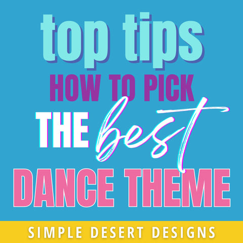 how to pick the best dance theme