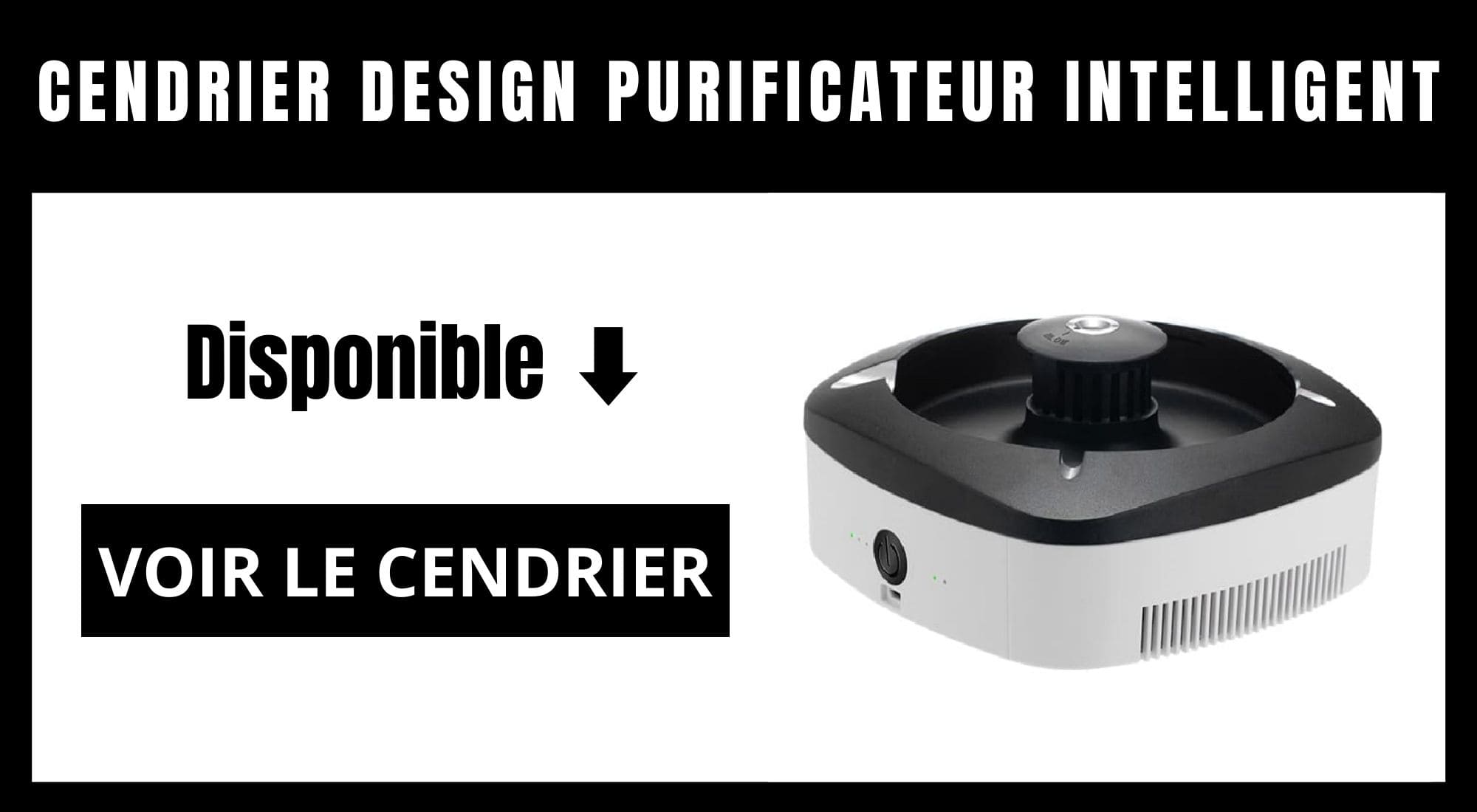 CENDRIER DESIGN PURIFICATEUR INTELLIGENT