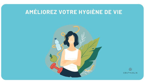 Améliorez votre hygiène de vie