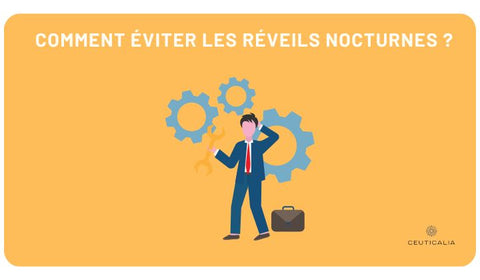 Comment éviter les réveils nocturnes ?