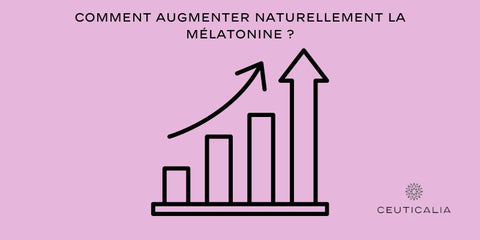 Comment augmenter naturellement la mélatonine ?