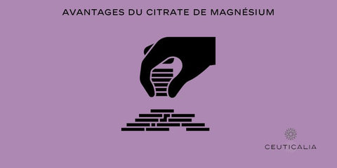 Avantages du Citrate de Magnésium