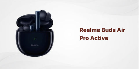 Realme Buds Air Pro Active