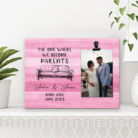 the one where we become parents photo frame