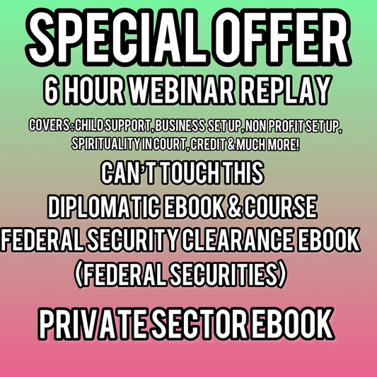 6 HOUR WEBINAR, DIPLOMATIC COURSE, FEDERAL SECURITIES, & PRIVATE SECTOR SPECIAL OFFER BY DON KILAM