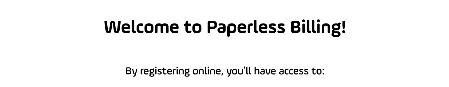 Welcome to Paperless billing