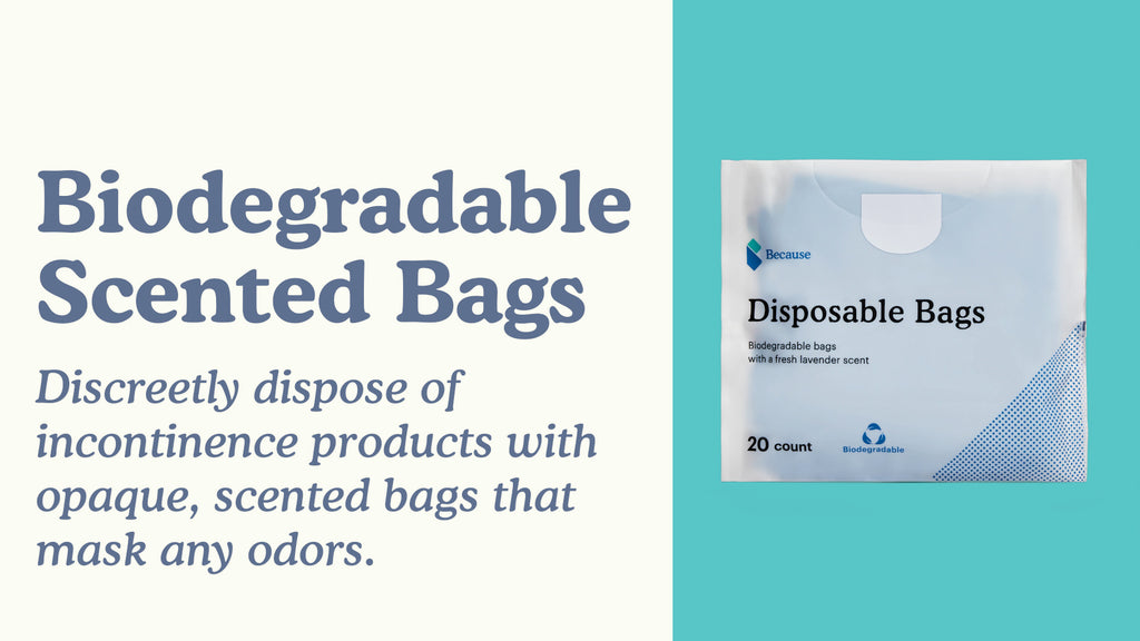 Because Market biodegradable scented bags: discreeting dispse of incontinence products with opaque, scented bags that mask any odors. Displayed next to an image of the product.