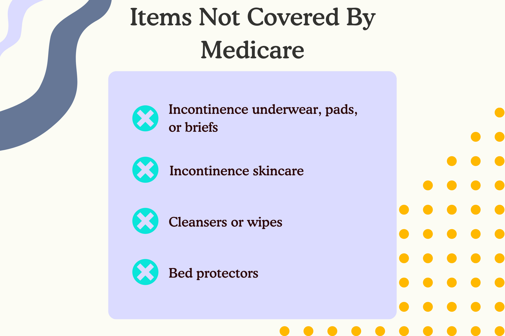 An infographic which lists the products not covered by medicare.