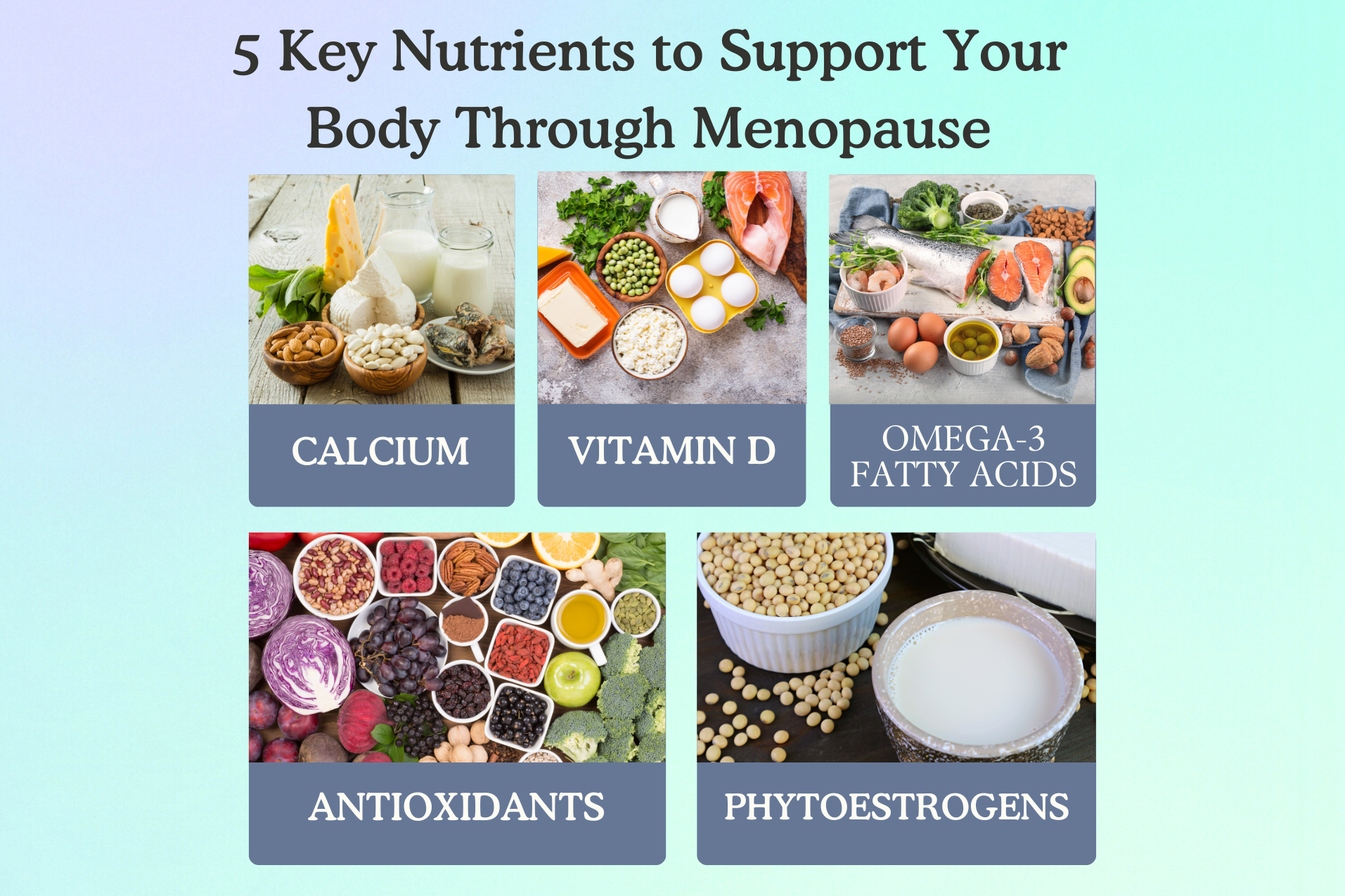 5 key nutrients to support your body through menopause with pictures
