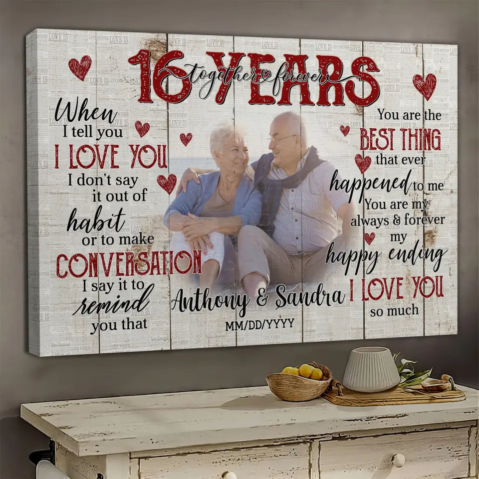 Personalized Photo Canvas Prints, Gifts For Couples, Happy 16th Anniversary Gift For Husband And Wife, Together And Forever When I Tell You Dem Canvas