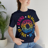 Pansexual Pride Be Kind Be Brave Sunflower T-Shirt