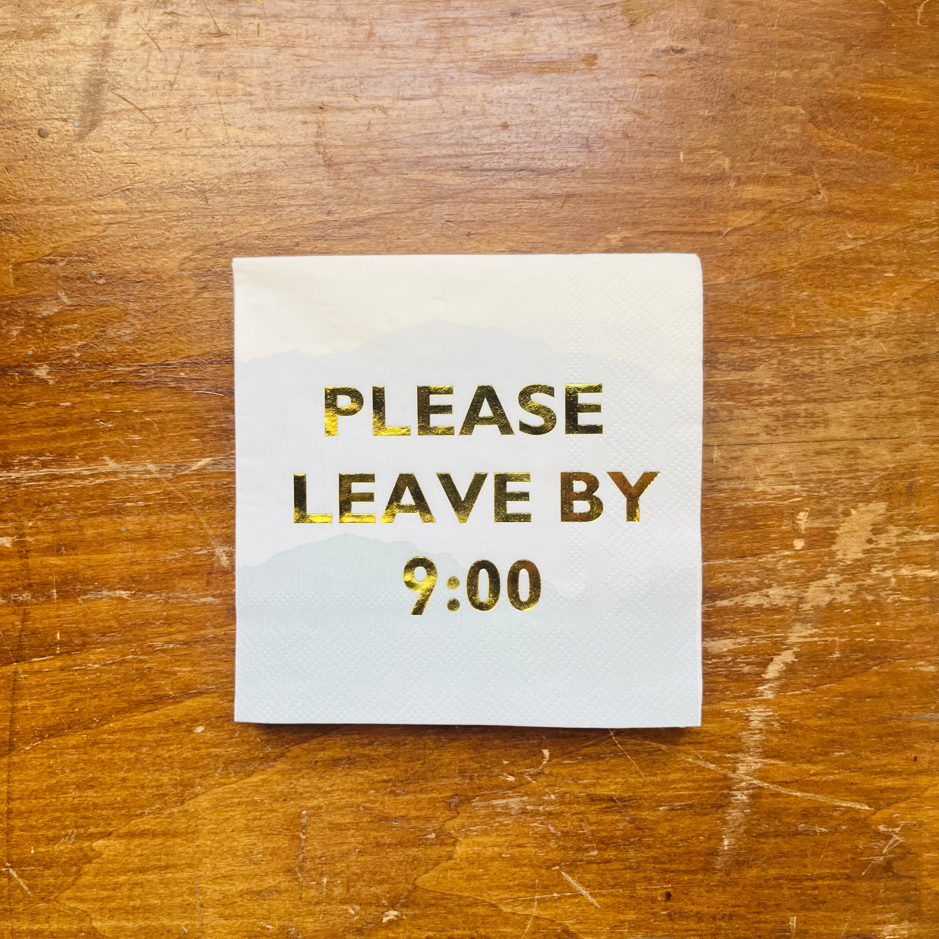 "Please Leave By 9:00" Cocktail Napkins