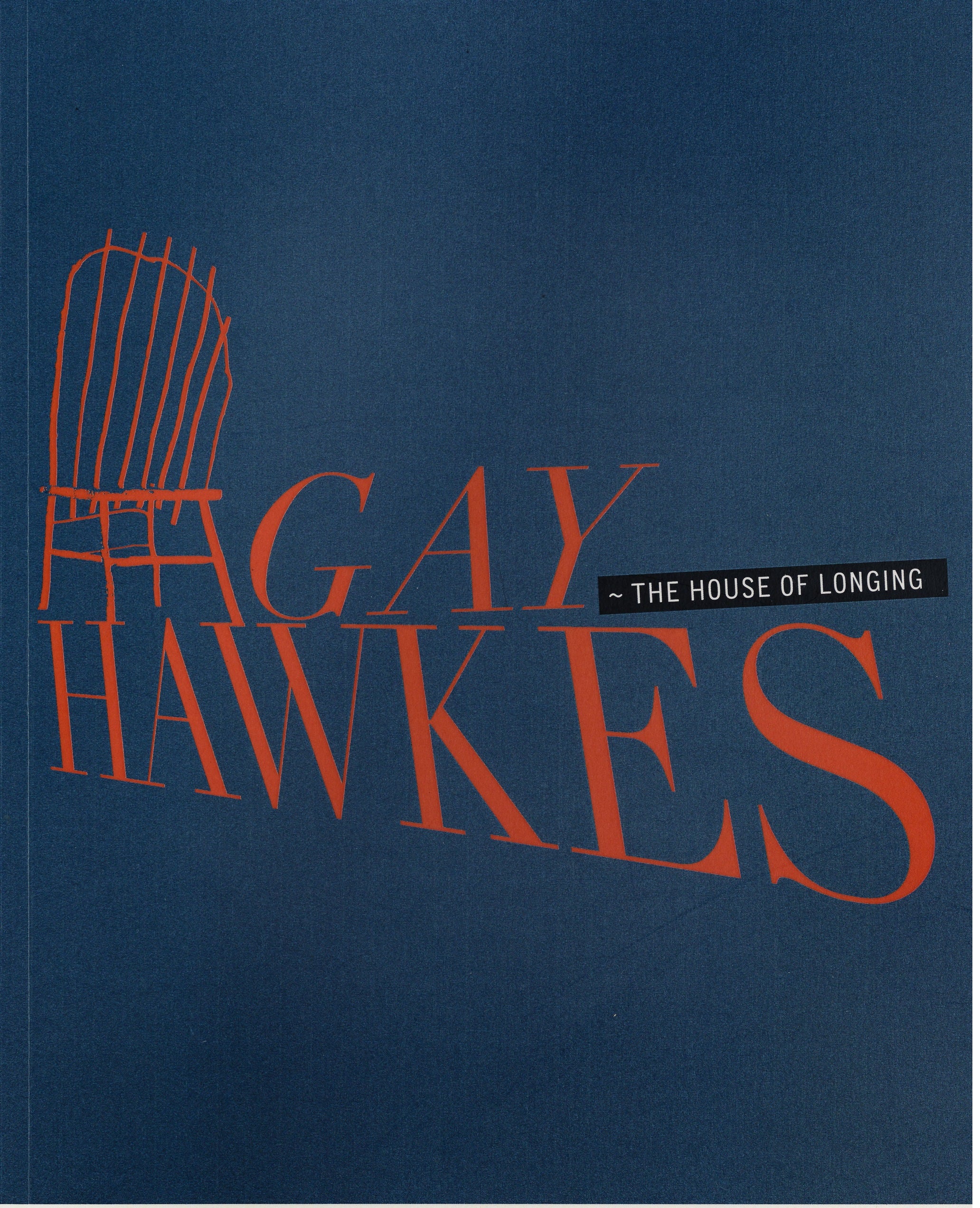 Gay Hawkes - The House Of Longing image