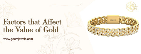 Factors that Affect the Value of Gold