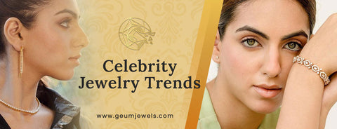 Celebrity Jewelry Trends