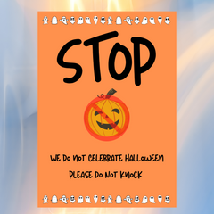 Halloween Sign - Stop We Do Not Celebrate Halloween