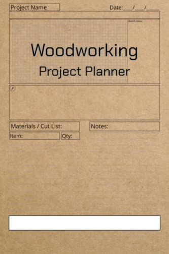 Woodworking Journal: A Wood Working Planner Project Idea Notebook With  Pages To List Materials And Sketch Design Details: Workbooks, Amber:  9781070671789: : Books