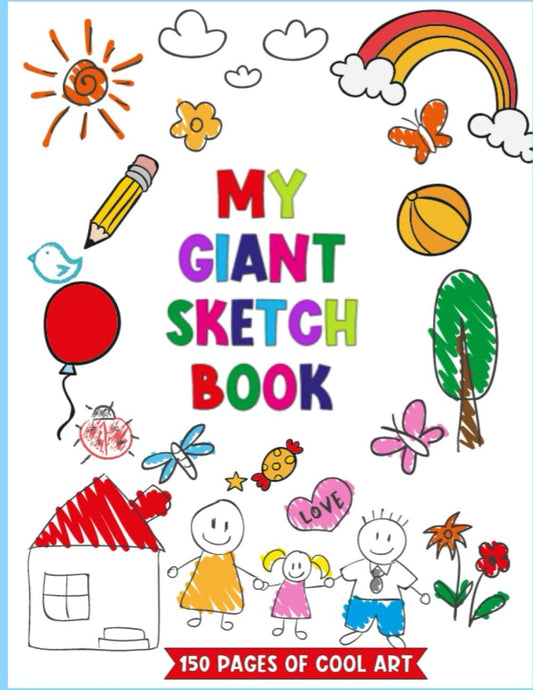 A Big Sketch Pad for Kids: The Bigger Expanded “Secret—Keep Out” Sketchbook for Kids Is Perfect for Drawing, Coloring, Sketching and More