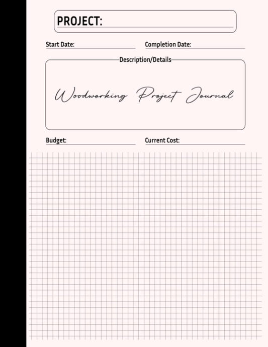 Woodworking Journal: A Wood Working Planner Project Idea Notebook With  Pages To List Materials And Sketch Design Details: Workbooks, Amber:  9781070671789: : Books