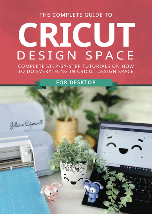 Cricut Design Space Handbook for Newbies: Conquer the Design Space