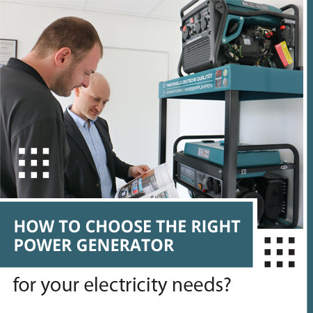 How to Choose the Right Generator for Your Power Needs?