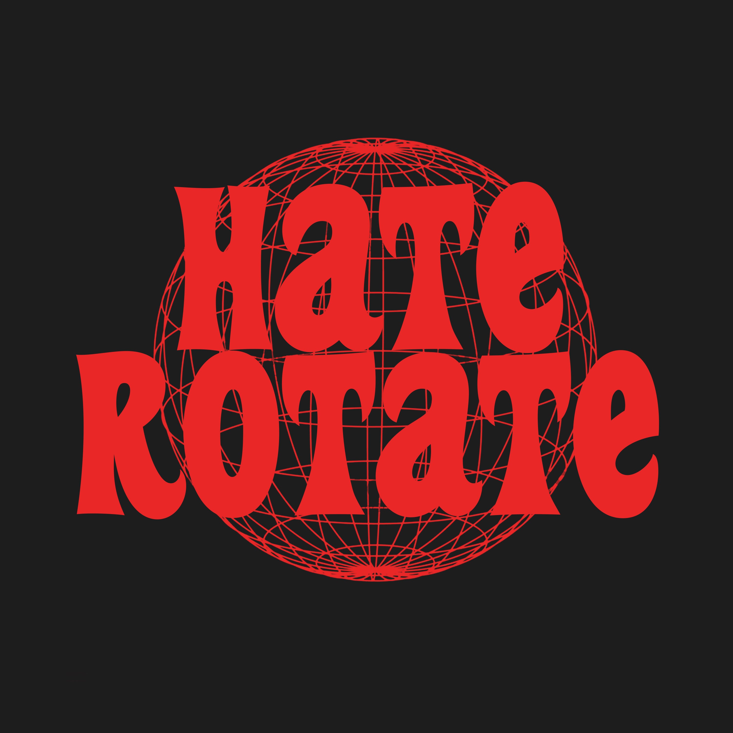 Hate Rotate