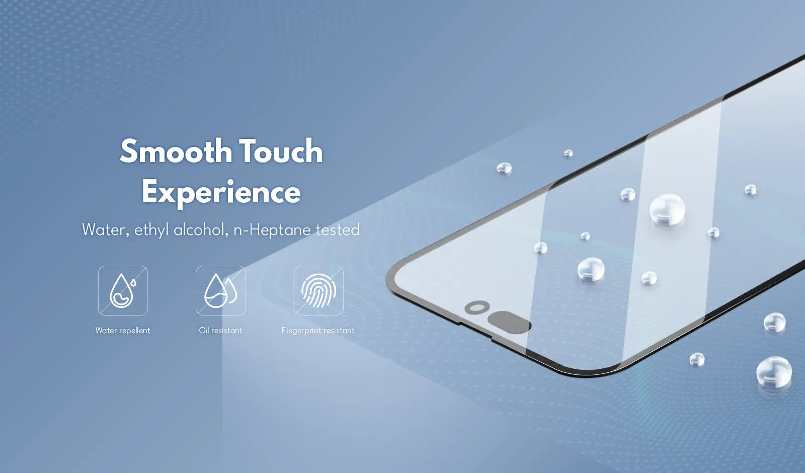 smooth touch experience