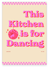 This Kitchen is for dancing poster