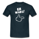 Lustig ER WARS Sarkastisches T-Shirt - Navy