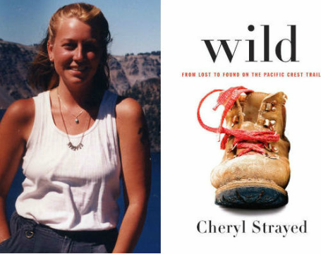 Wild: From Lost to Found on the Pacific Crest Trail by Cheryl Strayed