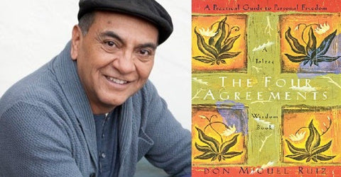 The Four Agreements: A Practical Guide to Personal Freedom by Don Miguel Ruiz