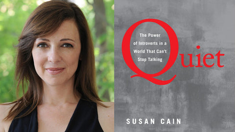 Quiet: The Power of Introverts in a World That Can't Stop Talking by Susan Cain