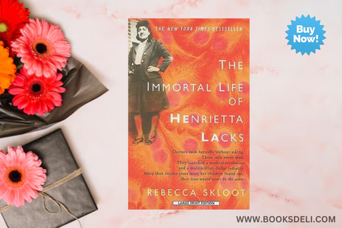 The Immortal Life of Henrietta Lacks by Rebecca Skloot