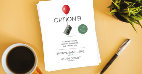 Option B by Sheryl Sandberg and Adam Grant