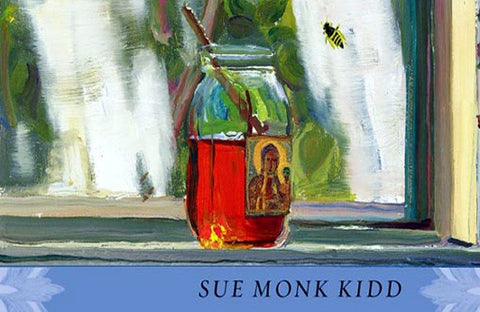 "The Secret Life of Bees" by Sue Monk Kidd