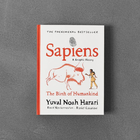 Sapiens: A Graphic History by Yuval Noah Harari and David Vandermeulen